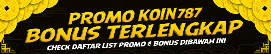 PROMO BONUS KOIN787